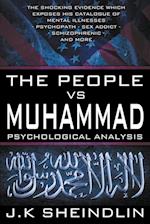 The People vs Muhammad - Psychological Analysis