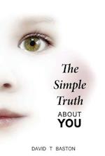 The Simple Truth about You