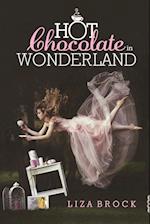 Hot Chocolate in Wonderland