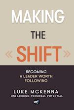 MAKING THE SHIFT