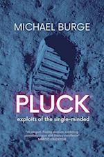 Pluck : Exploits of the single-minded