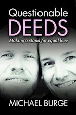 Questionable Deeds : Making a stand for equal love