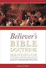 Believer's Bible Doctrine Handbook