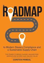Roadmap to Modern Slavery Compliance and a Sustainable Supply Chain