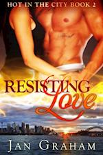 Resisting Love