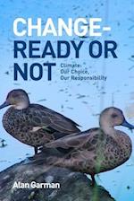 Change - Ready or Not: Climate