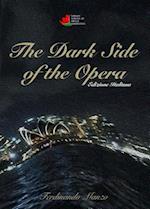 The Dark Side of the Opera