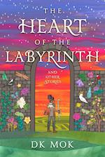 The Heart of the Labyrinth and Other Stories