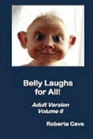 Belly Laughs for All! Volume 6