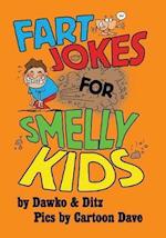 Fart Jokes for Smelly Kids