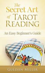 The Secret Art of Tarot Reading