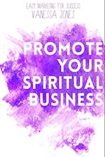 Promote Your Spiritual Business