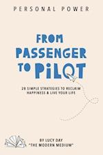 From Passenger to Pilot