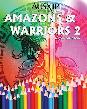 Amazons & Warriors 2