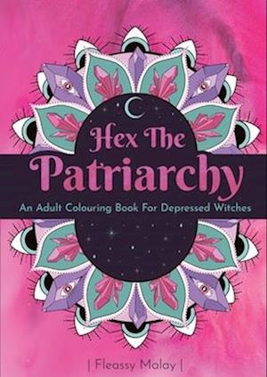 Hex The Patriarchy