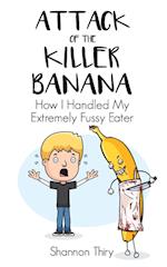 Attack of the Killer Banana