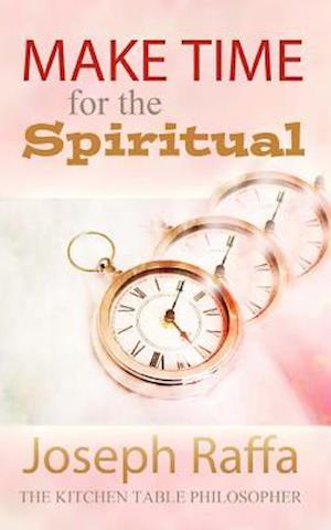 Make Time for the Spiritual