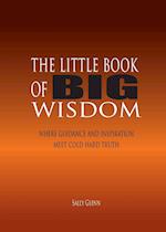 The Little Book of BIG Wisdom
