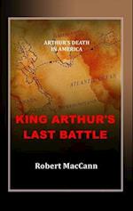 King Arthur's Last Battle