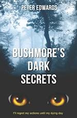Bushmore's Dark Secrets