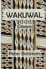 Wakuwal: (Dream) 