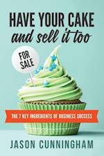 Have Your Cake and Sell it Too