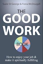 The Good Work Book
