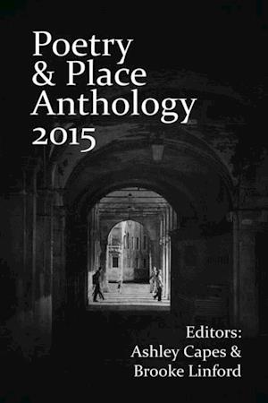 Poetry & Place Anthology 2015