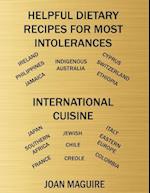 Helpful Dietary Recipes for Most Intolerances International Cuisine Cookbook