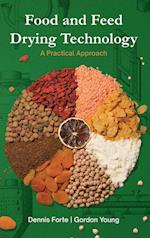 Food & Feed Drying Technology: A Practical Approach 