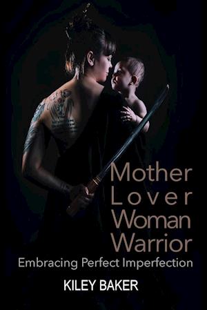 Mother Lover Woman Warrior