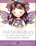 Faedorables - Sweet and Simple Coloring Book