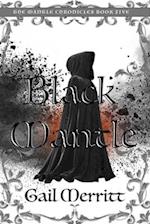 Black Mantle: The Mantle Chronicles Book Five 
