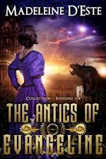 Antics of Evangeline: Novella Collection 1- 4