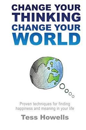 Change Your Thinking - Change Your World
