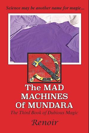 The Mad Machines of Mundara