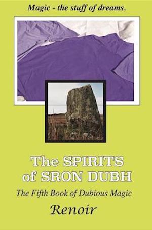 THE SPIRITS OF SRON DUBH