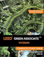 LEED Green Associate V4 Exam Complete Study Guide (Second Edition)