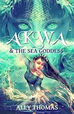 Akwa and the Sea Goddess: First Journey 