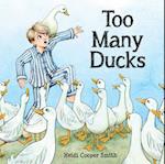 Too Many Ducks