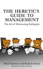 Heretic's Guide To Management