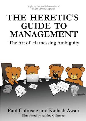 The Heretic's Guide to Management