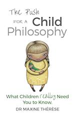 The Push for a Child Philosophy