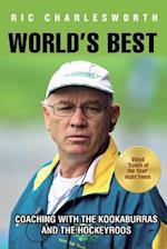 World's Best : Coaching with the kookaburras and the hockeyroos