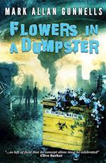 Flowers in a Dumpster