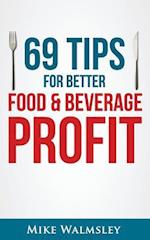 69 Tips to Better Food & Beverage Profit