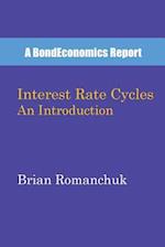 Interest Rate Cycles: An Introduction 