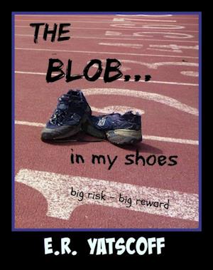 Blob...In My Shoes