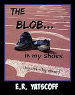 Blob...In My Shoes