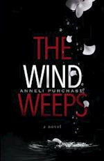 The Wind Weeps